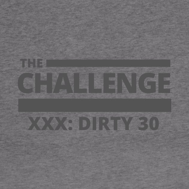 Dirty 30 by ryanmcintire1232